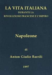 Napoleone: La vita italiana durante la Rivoluzione francese e l'Impero