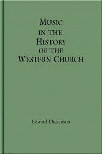 Music in the History of the Western Church
With an Introduction on Religious Music Among Primitive and Ancient Peoples