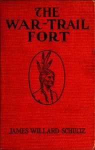 The War-Trail Fort: Further Adventures of Thomas Fox and Pitamakan