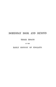 Domesday Book and Beyond: Three Essays in the Early History of England book cover