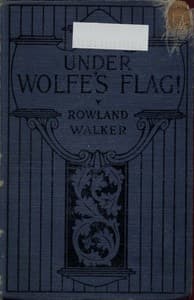 Under Wolfe's Flag; or, The Fight for the Canadas book cover