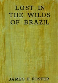Lost in the Wilds of Brazil book cover