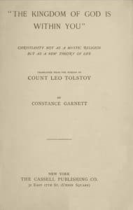 "The Kingdom of God Is Within You"
Christianity Not as a Mystic Religion but as a New Theory of Life book cover