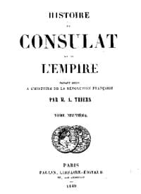 Histoire du Consulat et de l'Empire, (Vol. 09 / 20)
faisant suite à l'Histoire de la Révolution Française
