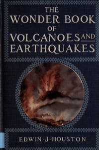 The Wonder Book of Volcanoes and Earthquakes book cover