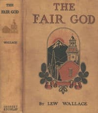 The Fair God; or, The Last of the 'Tzins: A Tale of the Conquest of Mexico book cover
