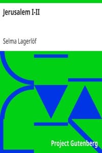 Jerusalem I-II
I. Taalainmaassa. II. Pyhässä maassa. book cover
