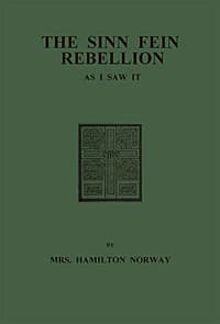 The Sinn Fein Rebellion as I Saw It.