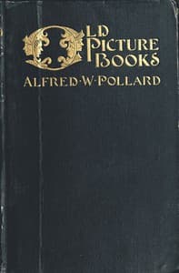 Old Picture Books, With Other Essays on Bookish Subjects book cover