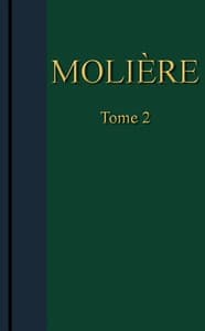 Molière - Œuvres complètes, Tome 2