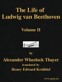 The Life of Ludwig van Beethoven, Volume II