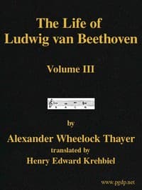 The Life of Ludwig van Beethoven, Volume III