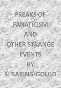 Freaks of Fanaticism, and Other Strange Events book cover