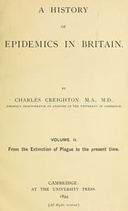 A History of Epidemics in Britain, Volume 2 (of 2)
From the Extinction of Plague to the Present Time