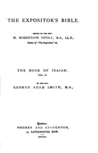 The Expositor's Bible: The Book of Isaiah, Volume 2 (of 2)