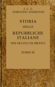 Storia delle repubbliche italiane dei secoli di mezzo, v. 02 (of 16) book cover