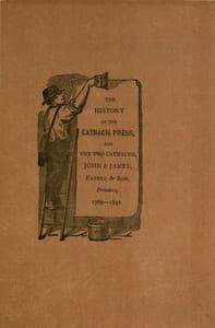 The History of the Catnach Press
at Berwick-Upon-Tweed, Alnwick and Newcastle-Upon-Tyne, in Northumberland, and Seven Dials, London