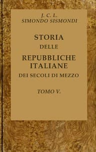 Storia delle repubbliche italiane dei secoli di mezzo, v. 05 (of 16) book cover