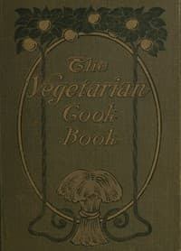 Substitutes for Flesh Foods: Vegetarian Cook Book