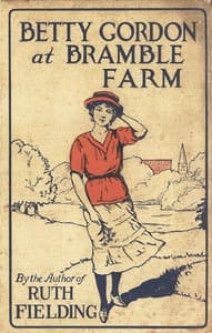 Betty Gordon at Bramble Farm; Or, The Mystery of a Nobody book cover