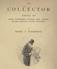 The Collector
Essays on Books, Newspapers, Pictures, Inns, Authors, Doctors, Holidays, Actors, Preachers
