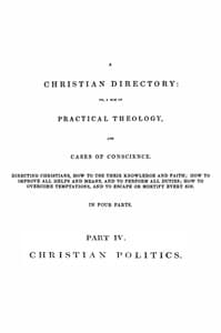 A Christian Directory, Part 4: Christian Politics