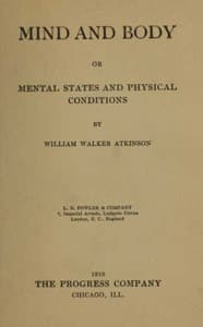 Mind and Body; or, Mental States and Physical Conditions