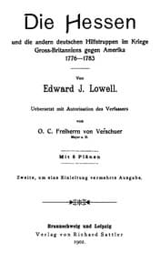 Die Hessen und die andern deutschen Hilfstruppen im Kriege gross-britanniens gegen Amerika, 1776-1783