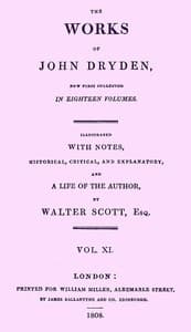 The Works of John Dryden, now first collected in Eighteen Volumes, Volume 11