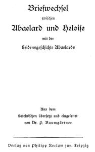 Briefwechsel zwischen Abaelard und Heloise, mit der Leidensgeschichte Abaelards