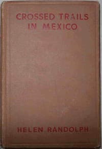 Crossed Trails in Mexico
Mexican Mystery Stories #3 book cover