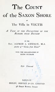 The Count of the Saxon Shore; or The Villa in Vectis.
A Tale of the Departure of the Romans from Britain