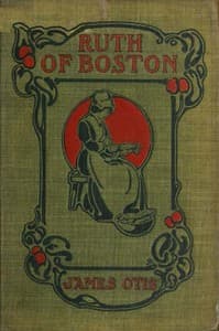 Ruth of Boston: A Story of the Massachusetts Bay Colony book cover