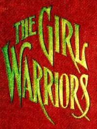 The Girl Warriors: A Book for Girls book cover