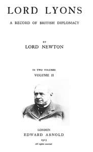 Lord Lyons: A Record of British Diplomacy, Vol. 2 of 2 book cover