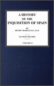 A History of the Inquisition of Spain; vol. 4 book cover