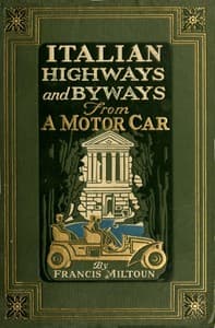 Italian Highways and Byways from a Motor Car book cover