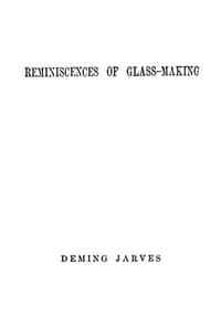 Reminiscences of Glass-making