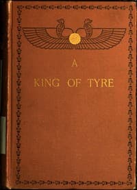 A King of Tyre: A Tale of the Times of Ezra and Nehemiah book cover