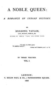 A Noble Queen: A Romance of Indian History (Volume 1 of 3) book cover
