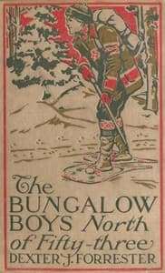 The Bungalow Boys North of Fifty-Three book cover