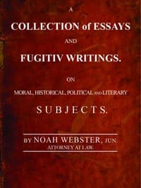 A Collection of Essays and Fugitiv Writings
On Moral, Historical, Political, and Literary Subjects