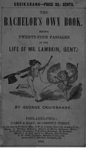 The Bachelor's Own Book
Being Twenty-Four Passages in the Life of Mr. Lambkin, (Gent.) book cover