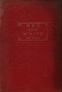 Red and White: A Tale of the Wars of the Roses
