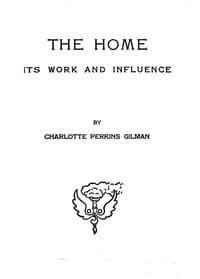 The home: its work and influence book cover