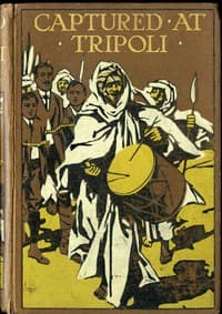 Captured at Tripoli: A Tale of Adventure book cover