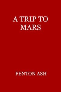 A Trip to Mars