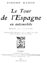 Le Tour de l'Espagne en Automobile
Etude de Tourisme