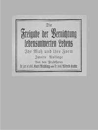 Die Freigabe der Vernichtung lebensunwerten Lebens
Ihr Maß und ihre Form; Zweite Auflage