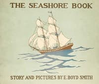 The Seashore Book: Bob and Betty's Summer with Captain Hawes book cover